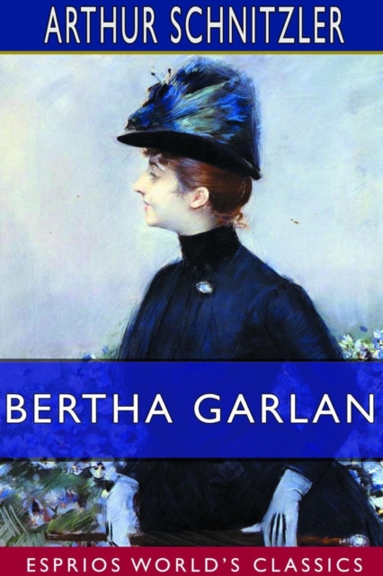 Bertha Garlan (Esprios Classics), Paperback / softback Book