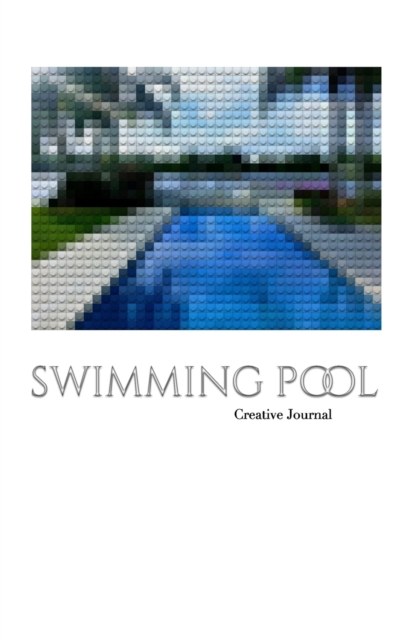 swimming pool lego inspired sir Michael Artist creative blank page journal, Paperback / softback Book