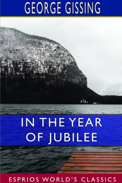 In the Year of Jubilee (Esprios Classics), Paperback / softback Book
