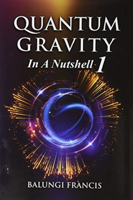 Quantum Gravity in a Nutshell1, Hardback Book