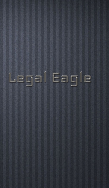 legal Eagle scholar edition blank creative journal : legal Eagle schollar edition blank creative journal, Hardback Book