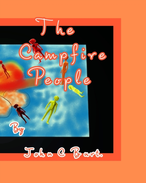 The Campfire People., Paperback / softback Book