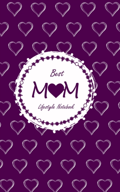 Best Mom Lifestyle Write-in Notebook, Dotted Lines, 288 Pages, Wide Ruled, Size 6 x 9 Inch (A5) Hardcover (Purple), Hardback Book