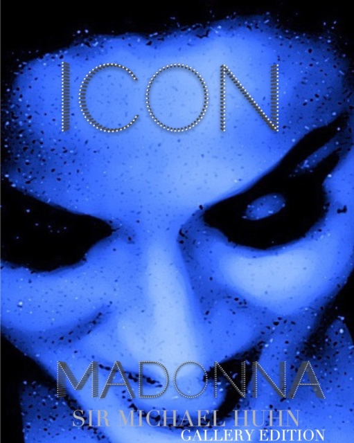 Madonna Icon sir Michael Huhn gallery edition : Madonna icon Sir Michael Huhn, Paperback / softback Book