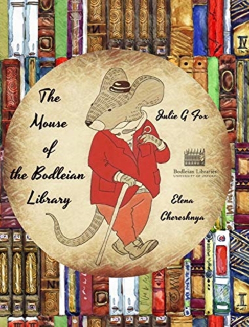 The Mouse of the Bodleian Library, Hardback Book
