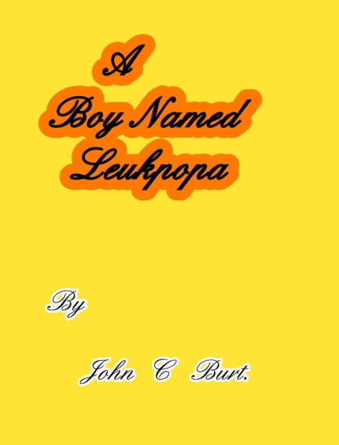 A Boy Named Leukpopa., Hardback Book