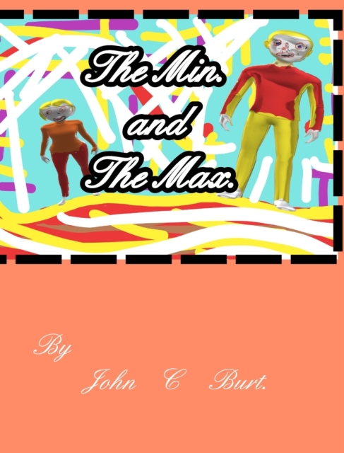 The Min and The Max., Hardback Book