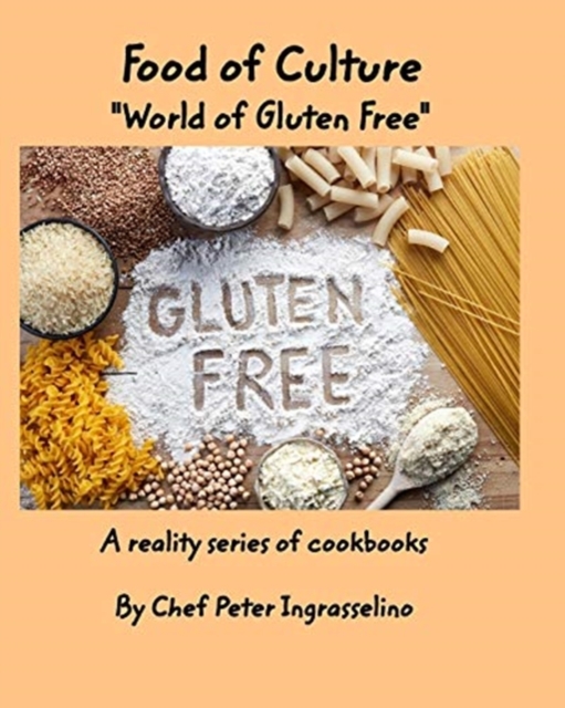 Food of Culture "World of Gluten Free" : "World of Gluten Free", Paperback / softback Book
