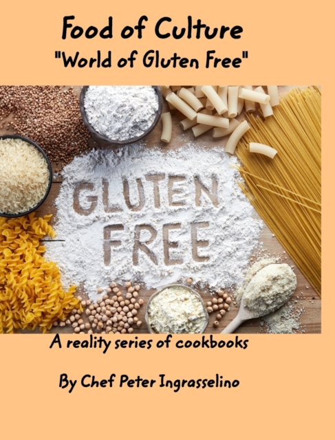 Food of Culture "World of Gluten Free" : "World of Gluten Free", Hardback Book