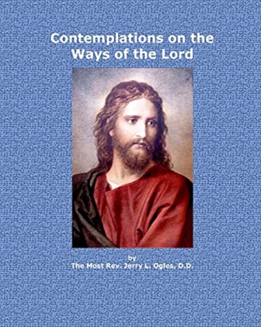 Contemplations on the Ways of the Lord, Paperback / softback Book