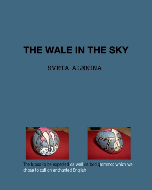 THE WALE IN THE SKY, Paperback Book