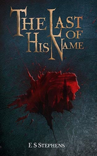 The Last of His Name : 2nd Edition, Paperback / softback Book