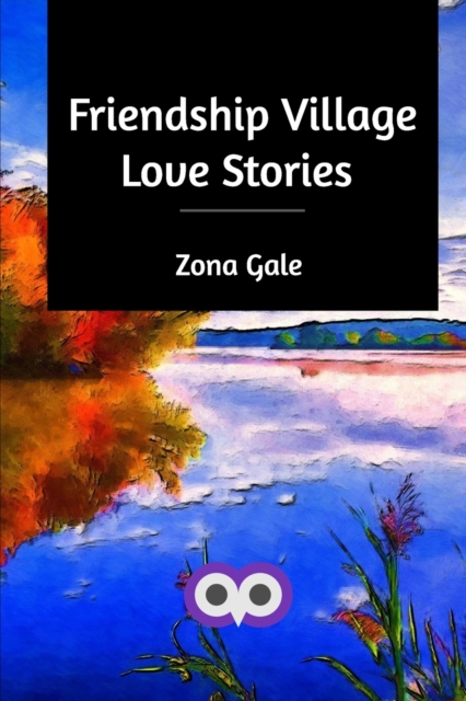 Friendship Village Love Stories, Paperback / softback Book