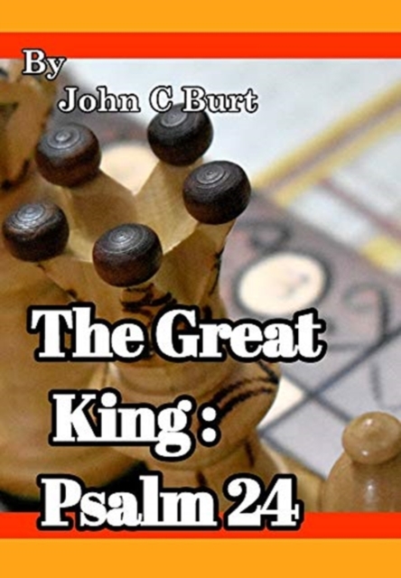 The Great King : Psalm 24., Hardback Book