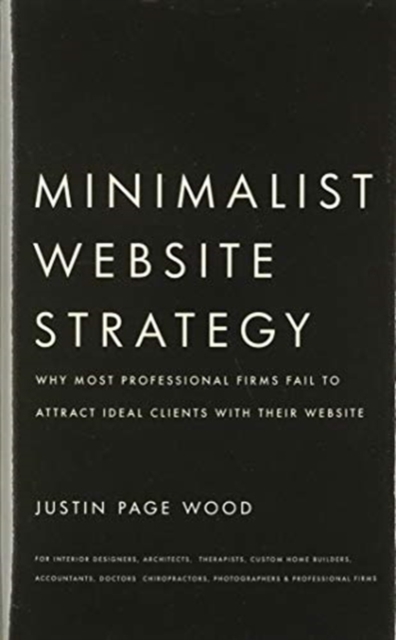 Minimalist Website Strategy, Hardback Book