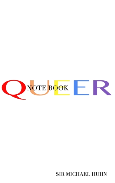 Queer Rainbow blank page Notebook : Queer Rainbow blank page Notebook, Hardback Book