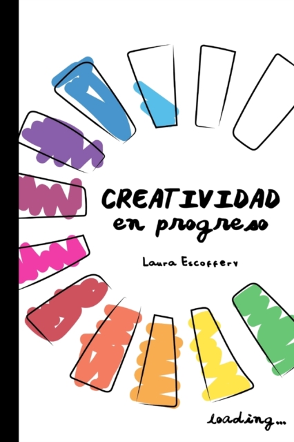 Creatividad en Progreso (Primera edicion en blanco y negro), Paperback / softback Book