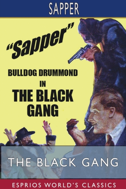 The Black Gang (Esprios Classics), Paperback / softback Book