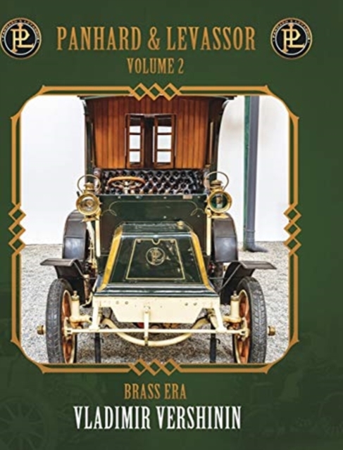 Panhard and Levassor Second volume : Brass Era, Hardback Book