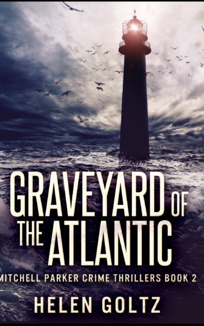 Graveyard of the Atlantic, Hardback Book