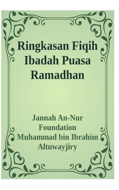 Ringkasan Fiqih Ibadah Puasa Ramadhan Hardcover Version, Hardback Book