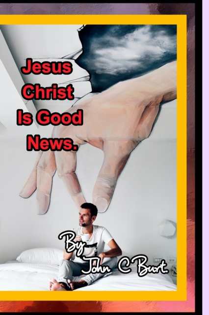Jesus Christ Is Good News., Paperback / softback Book