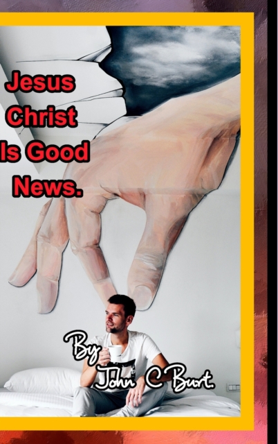 Jesus Christ Is Good News., Hardback Book