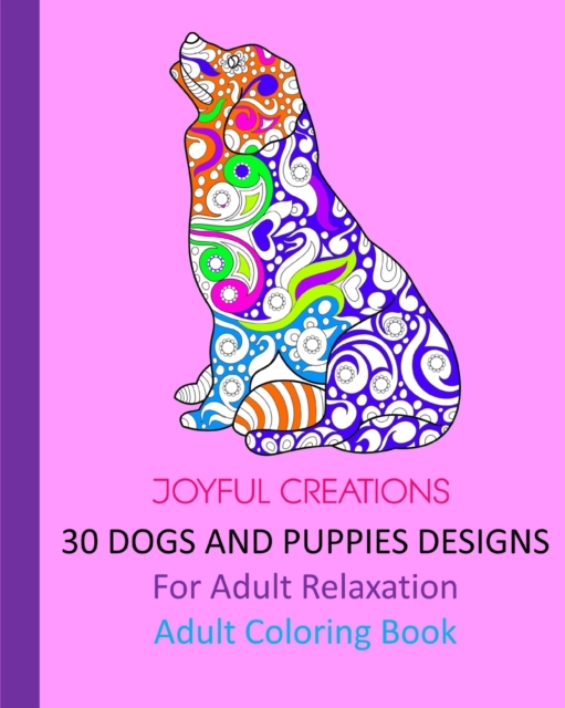 30 Dogs And Puppies Designs : For Adult Relaxation: Adult Coloring Book, Paperback / softback Book