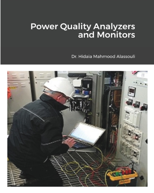 Power Quality Analyzers and Monitors, Paperback / softback Book