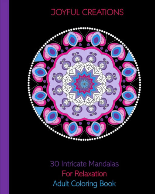 30 Intricate Mandalas For Relaxation : Adult Coloring Book, Paperback / softback Book