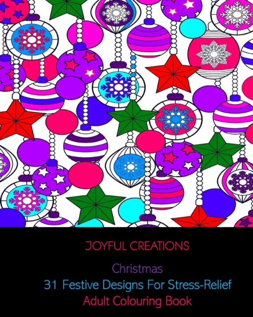 Christmas : 31 Festive Designs For Stress-Relief: Adult Colouring Book, Paperback / softback Book