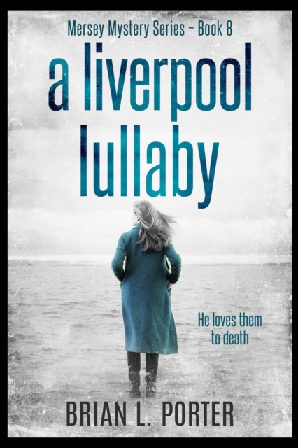 A Liverpool Lullaby, Paperback / softback Book