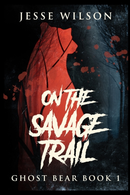 On The Savage Trail, Paperback / softback Book