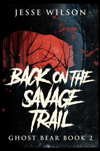 Back On The Savage Trail, Paperback / softback Book