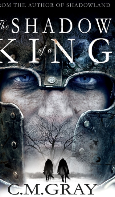 The Shadow of a King (Shadowland Book 2), Hardback Book