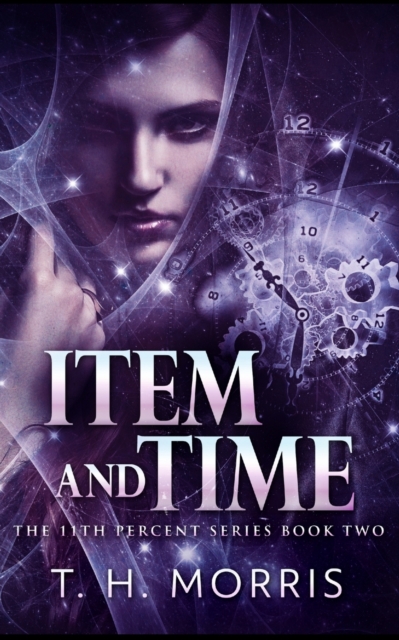 Item and Time (The 11th Percent Book 2), Paperback / softback Book