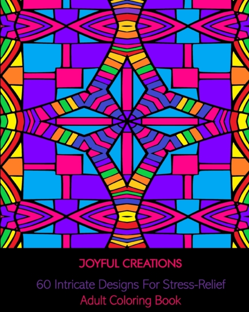60 Intricate Designs For Stress-Relief : Adult Coloring Book, Paperback / softback Book