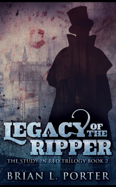 Legacy of the Ripper, Paperback / softback Book