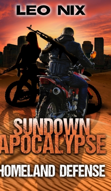 Homeland Defense (Sundown Apocalypse Book 3), Hardback Book