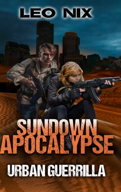 Urban Guerrilla (Sundown Apocalypse Book 2), Hardback Book