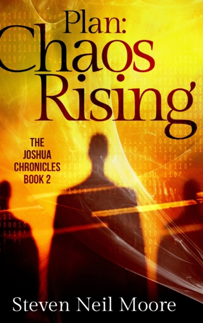 Plan : Chaos Rising (The Joshua Chronicles Book 2), Hardback Book
