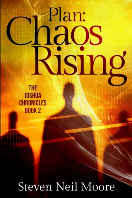 Plan : Chaos Rising (The Joshua Chronicles Book 2), Paperback / softback Book