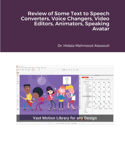 Review of Some Text to Speech Converters, Voice Changers, Video Editors, Animators, Speaking Avatar Makers and Live St, Paperback / softback Book