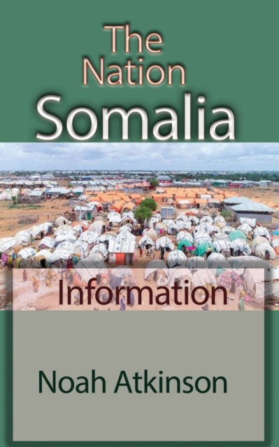 The Nation Somalia : Information, Paperback / softback Book