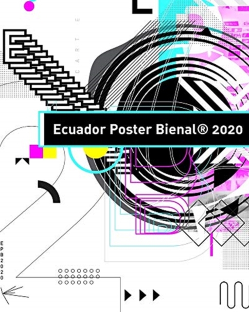 Ecuador Poster Bienal(R) 2020, Paperback / softback Book