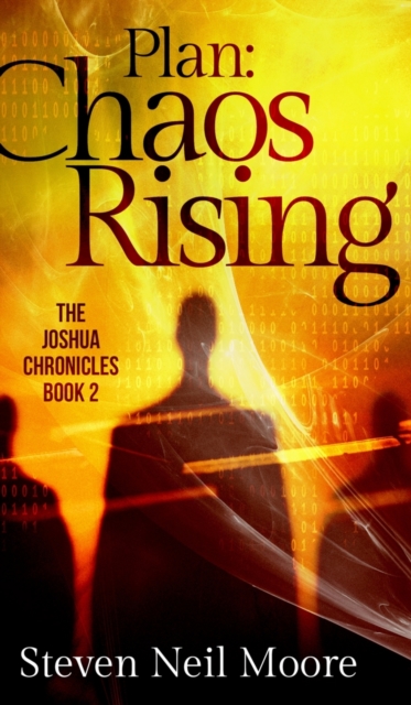 Plan : Chaos Rising (The Joshua Chronicles Book 2), Hardback Book