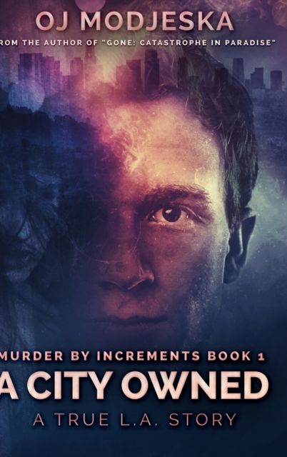 A City Owned (Murder by Increments Book 1), Hardback Book