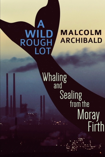 A Wild Rough Lot, Paperback / softback Book