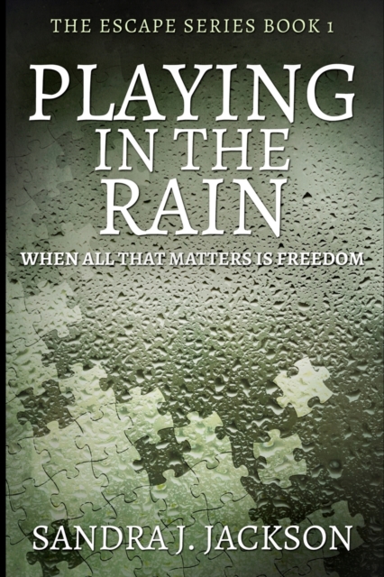 Playing In The Rain (Escape Series Book 1), Paperback / softback Book