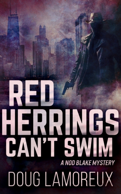 Red Herrings Can't Swim (Nod Blake Mysteries Book 2), Paperback / softback Book